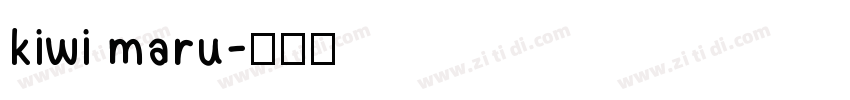 kiwi maru字体转换